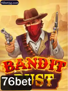 Descubra BanditBust: O Jogo Revolucionário com Bandits e 76bet