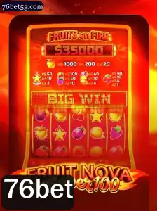 Descubra a Emoção de FruitNovaSuper100 no 76bet